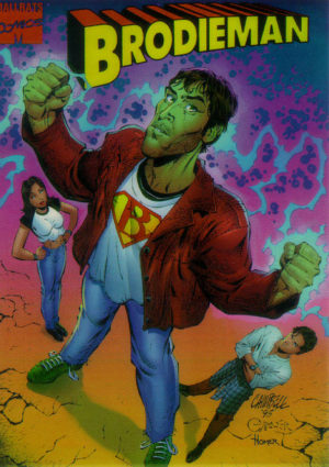 Brodieman (arte de J. Scott Campbell). Personagem de Jason Lee com camiseta emulando o Superman e estrutura física de Hulk.